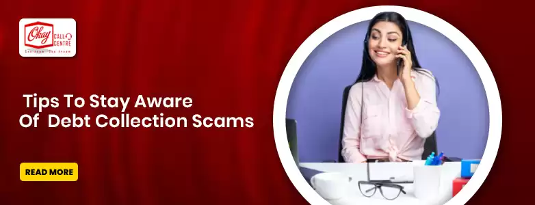Tips to Keep an Eye on Debt Collection Scams