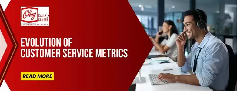 The Evolution of Customer Service Metrics: Measuring Success in Outsourced Call Centers