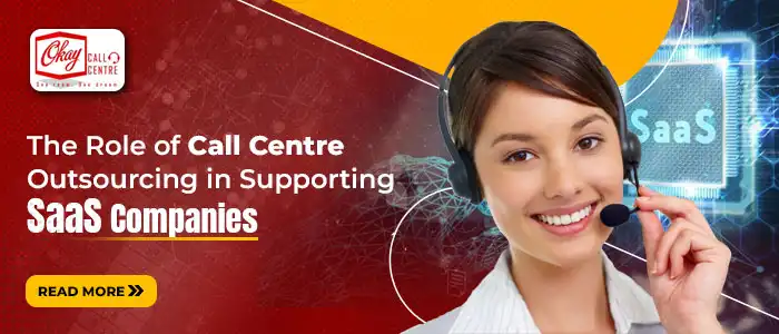 The Role of Call Centre Outsourcing in Supporting SaaS Companies