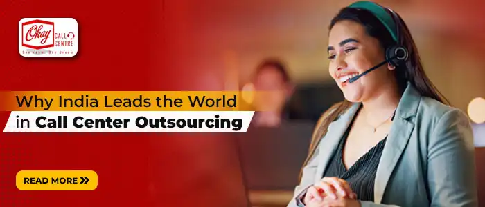 Why India is the King of Call Center Outsourcing
